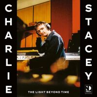 Charlie Stacey - The Light Beyond Time