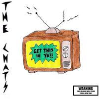 Chats - Get This In Ya vinyl cover