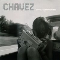 Chavez - Gone Glimmering vinyl cover