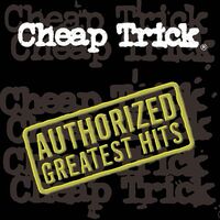 Cheap Trick - Authorized Greatest Hits vinyl cover