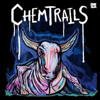 Chemtrails - Calf Of The Sacred Cow vinyl cover