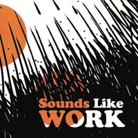 Chester Schultz - Sounds Like Work vinyl cover