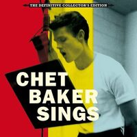 Chet Baker - Chet Baker Sings (Deluxe) vinyl cover