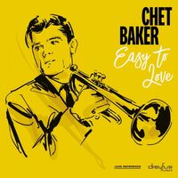 Chet Baker - Easy To Love vinyl cover