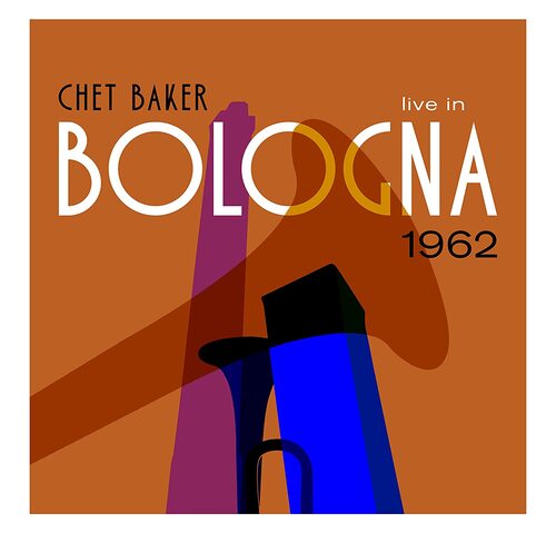 Chet Baker - Live In Bologna 1962