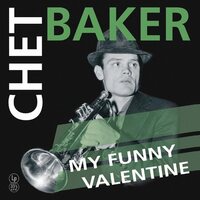 Chet Baker - My Funny Valentine vinyl cover