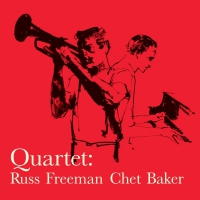 Chet Baker - Quartet With Russ Freeman + 1 Bonus Track vinyl cover