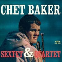Chet Baker - Sextet & Quartet vinyl cover