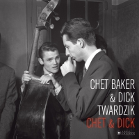 Chet (Quartet With Dick Twardzik) Baker - Chet & Dick vinyl cover
