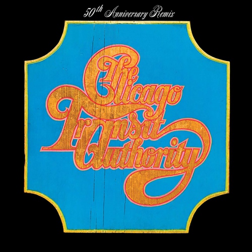 Chicago - Chicago Transit Authority 50Th Anniversary Remix vinyl cover