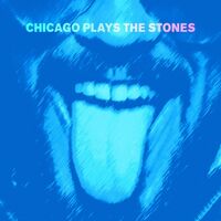 Chicago Plays The Stones - Chicago Plays The Stones vinyl cover