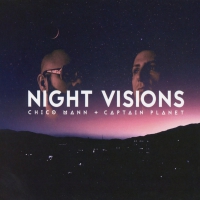 Chico Mann & Captain Plan - Night Visions vinyl cover