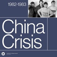 China Crisis - THe Complete Sessions 1982-1983 vinyl cover