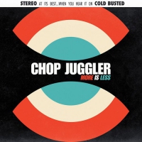 Chop Juggler - More Is Less vinyl cover