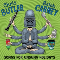 Chris Butler & Ralph Carney - Songs For Unsung Holiodays vinyl cover