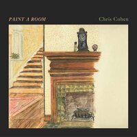 Chris Cohen - Paint a Room vinyl cover