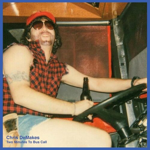 Chris Demakes - Two Minutes To Bus Call(In Memoriam vinyl cover