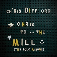 Chris Difford - Chris To The Mill vinyl cover