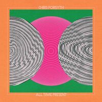 Chris Forsyth - All Time Present vinyl cover
