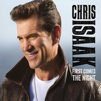 Chris Isaak - First Comes The Night vinyl cover