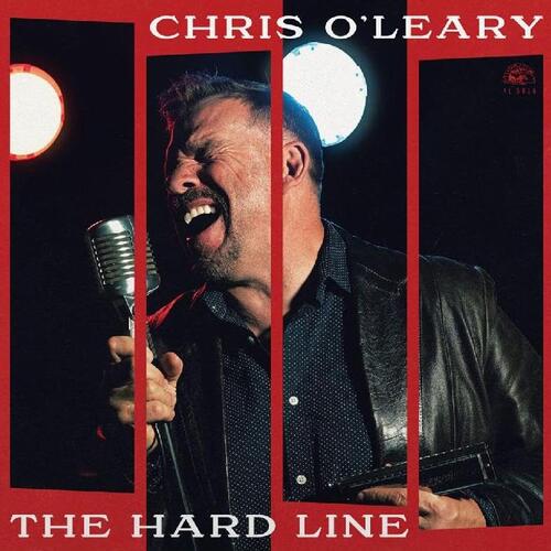 Chris O'Leary - The Hard Line (Translucent Red) vinyl cover