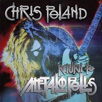 Chris Poland - Return To Metalopolis vinyl cover