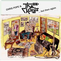 Chris Pope & the Chords UK - But Then Again vinyl cover