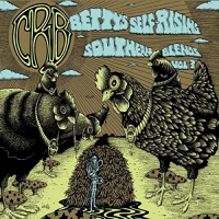 Chris Robinson Brotherhood - Bettys Self-Rising Southern Blends Vol. 3 vinyl cover
