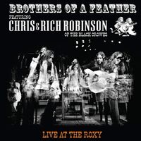 Chris Robinson & Rich Robinson - Brothers Of A Feather: Live At The Roxy vinyl cover