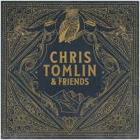 Chris Tomlin - Chris Tomlin & Friends Smoke vinyl cover