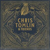 Chris Tomlin - Chris Tomlin & Friends vinyl cover