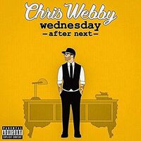 Chris Webby - Wednesday After Next vinyl cover