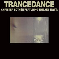 Christer Bothen & Bolon Featuring Bata - Trancedance vinyl cover