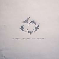 Christian Loffler - Mare Reworks vinyl cover