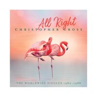 Christopher Cross - ALl Right: The Worldwide Singles 1980-1988 (Pink) vinyl cover