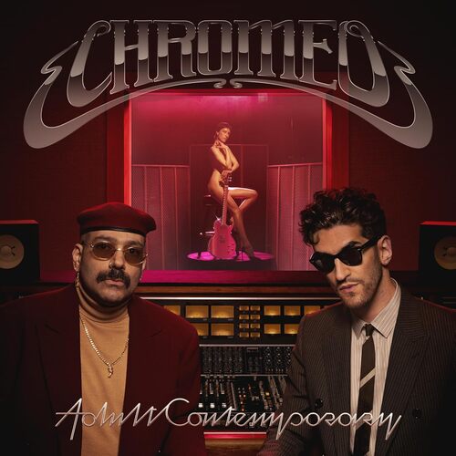 Chromeo - Adult Contemporary vinyl cover