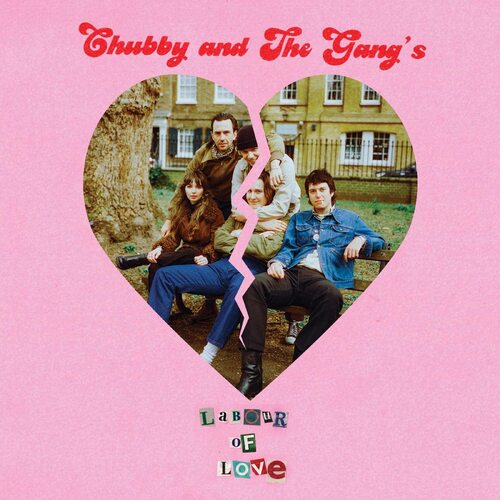 Chubby And The Gang - Labour Of Love (Picture)