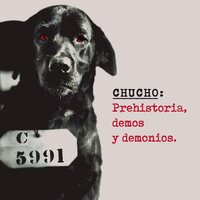 Chucho - Prehistoria, Demos Y Demonios vinyl cover