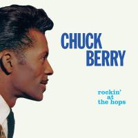 Chuck Berry - Rockin At The Hops vinyl cover