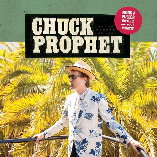 Chuck Prophet - Bobby Fuller Died For Your Sins (Red Cloudy)
