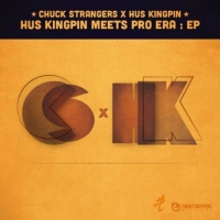 Chuck Strangers / Hus Kingpin - Hus Kingpin Meets Pro Era vinyl cover