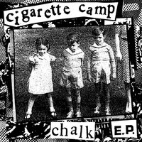 Cigarette Camp - Chalk vinyl cover