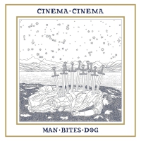 Cinema Cinema - Man Bites Dog vinyl cover