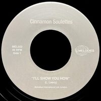 Cinnamon Soulettes - I'll Show You How vinyl cover