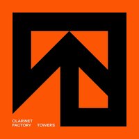 Clarinet Factory - Towers vinyl cover