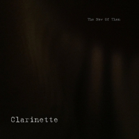 Clarinette - Now Of Then vinyl cover