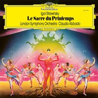 Claudio Abbado/London Symphony Orchestra - Stravinsky: Le Sacre du Printemps (The Original Source Series) vinyl cover