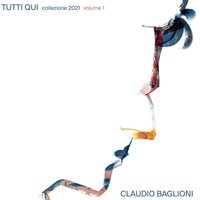 Claudio Baglioni - Tutti Qui Collezione 2021 Vol. 1  vinyl cover