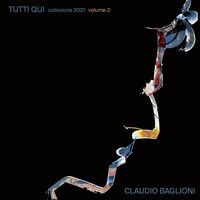 Claudio Baglioni - Tutti Qui Collezione 2021 Vol 2