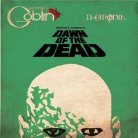 Claudio Simonetti's Goblin - Dawn Of The Dead Soundtrack 40Th Anniversary vinyl cover